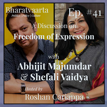 #041 - Freedom of expression | Shefali Vaidya | Abhijit Majumder