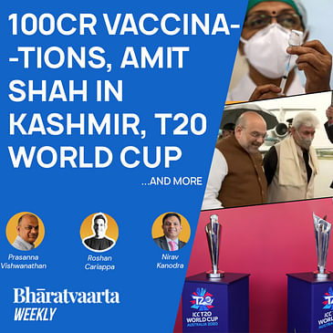 Bharatvaarta Weekly #64 | 100 Crore Vaccinations, Amit Shah In Kashmir, T20 World Cup