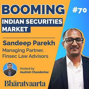 #070 - Indian Securities Market | Sandeep Parekh