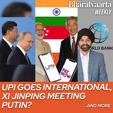 Bharatvaarta Weekly #129 | UPI goes International, Xi - Putin Meet, Ajay Banga for World Bank....