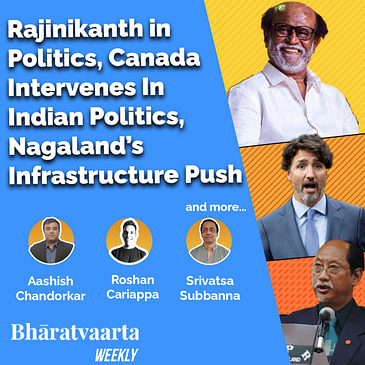 Weekly | Rajnikanth entry into Politics | Trudeau Interference | Bhopal Gas Tragedy Remembered | Ranjit Disale wins Award | Nagaland Infra Push | 22nd Nov