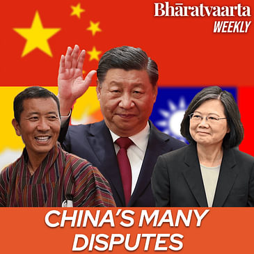 Bharatvaarta Weekly #134 - China's Many Disputes, Protests in France, Israel and Kenya and more!