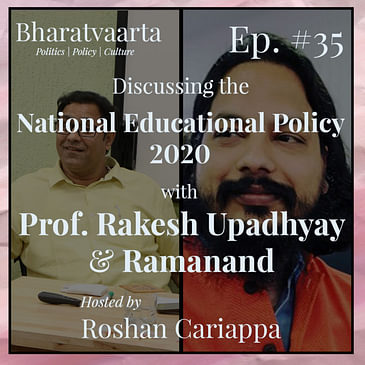 #035 - National Education Policy | Prof. Rakesh Upadhyay | Shri. Ramanand Nand | Aashish Chandorkar