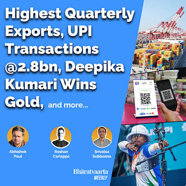 Bharatvaarta Weekly #48 | Highest Ever Exports | UPI Transactions Reach ATH | Deepika Kumari Gold