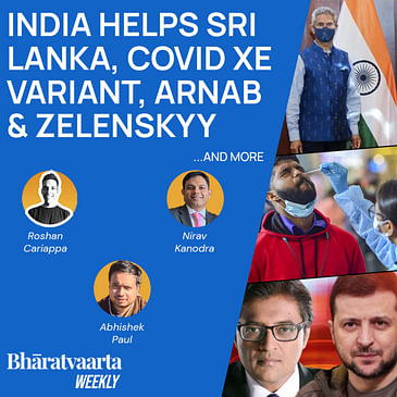 Bharatvaarta Weekly #86 | XE Variant, Wendy Sherman on India, India Helps Sri Lanka, and more