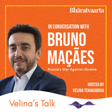 176 - Russia's War Against Ukraine | Bruno Maçães | Velina Tchakarova | Velina's Talk