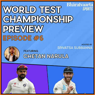 Bharatvaarta Sports 6 - World Test Championship Preview