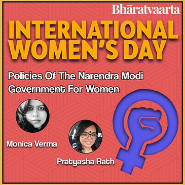 #097 - International Women's Day Special | Pratyasha Rath | Monica Verma