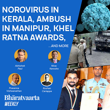 Bharatvaarta Weekly #67 | Norovirus, Ambush In Manipur, Khel Ratna Awards