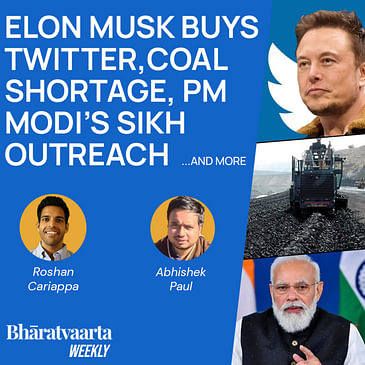 Bharatvaarta Weekly #89 | Elon Musk Buys Twitter, Coal Shortage, PM Modi Sikh Outreach