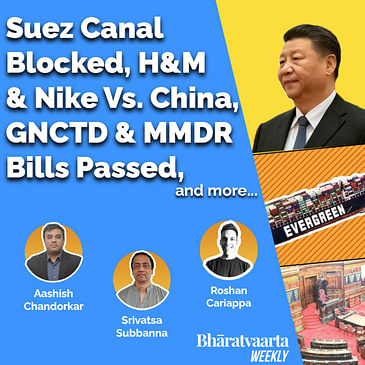Bharatvaarta Weekly #34 | Suez Canal Blockage | GNCTD Bill | H&M & Nike's Chinese Boycott