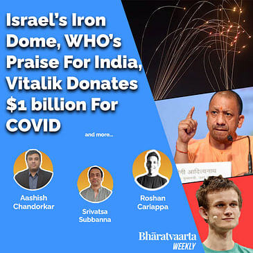 Bharatvaarta Weekly #41 | Iron Dome | WHO's Praise For India | Vitalik Buterin Donates $1 Bn.