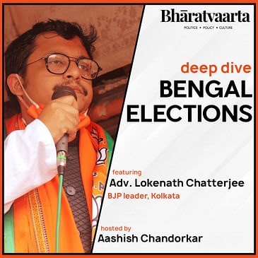 #111 | West Bengal Elections Decoded | Adv. Lokenath Chatterjee
