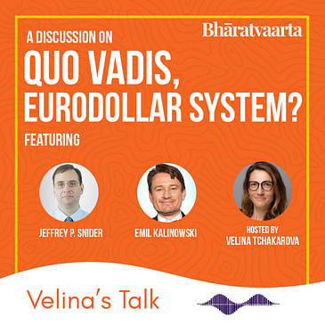 Quo Vadis, Eurodollar System? - Jeffrey P. Snider, Emil Kalinowski, Velina Tchakarova