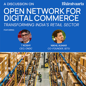 190 - Open Network for Digital Commerce | T Koshy | Nikhil Kumar | Policy
