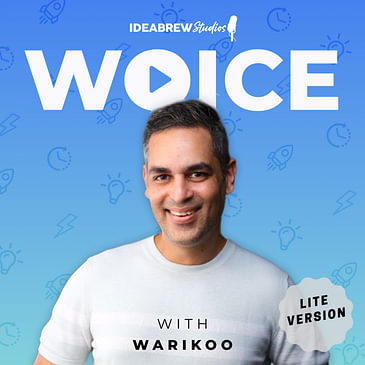 Woice with Warikoo Lite: Don't Get Into a Relationship