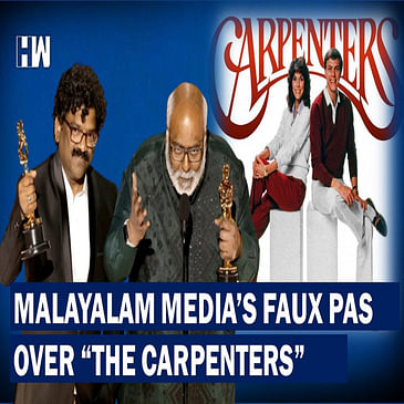 South Connect: When Malayalam Media Mistook MM Keerawani's "The Carpenters" Reference At Oscars