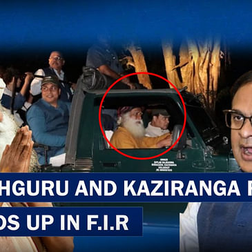 Row Over Assam Chief Minister, Sadhguru's Kaziranga Park Night Safari| Himanta Biswa Sarma| WildLife