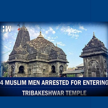 Maharashtra: 4 Muslim men arrested for entering temple in Nashik