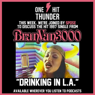 "Drinking in LA" by Bran Van 3000 (f/Spose)