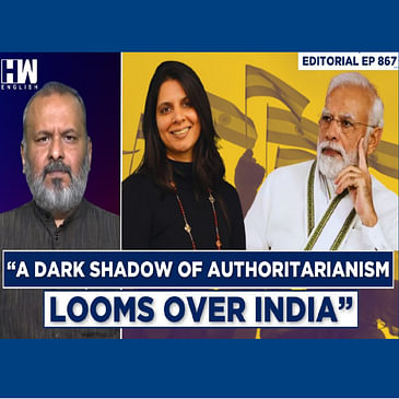 Editorial With Sujit Nair | “A Dark Shadow Of Authoritarianism Looms Over India”: Yamini Aiyar