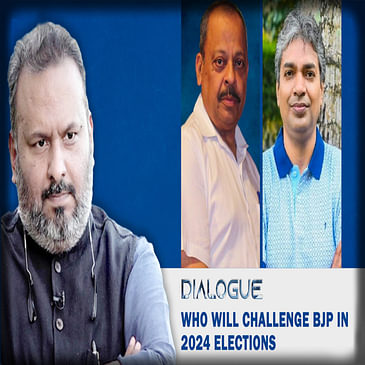 Dialogue| Who Will Challenge BJP In 2024 Lok Sabha Elections???
