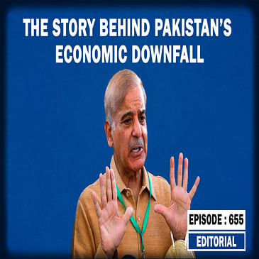 Editorial with Sujit Nair: The Story Behind Pakistan's Economic Downfall