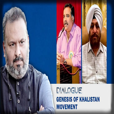 Dialogue: Understanding The Khalistan Movement