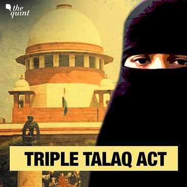 Triple Talaaq | The Law, The Women, Two Years on