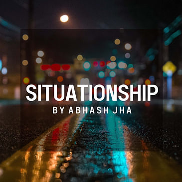 #146 | SITUATIONSHIP | One Minute Poetry | Abhash Jha