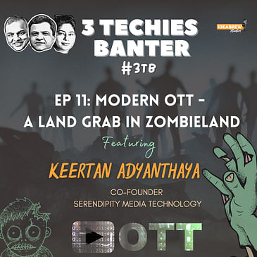 Modern OTT - a land grab in Zombieland