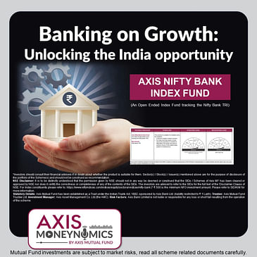 S2 EP4: Banking on Growth: Unlocking the India Opportunity