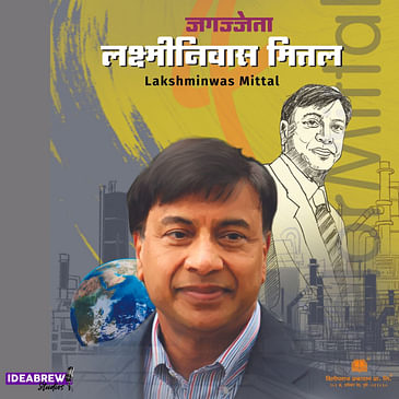 Laxmi Mittal- Part 1