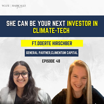 She can be your next Investor in Climate-Tech. Ft. Doerte Hirschebrg