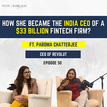 How she became the India CEO of a $33 Billion Fintech Firm? Ft. Paroma Chatterjee