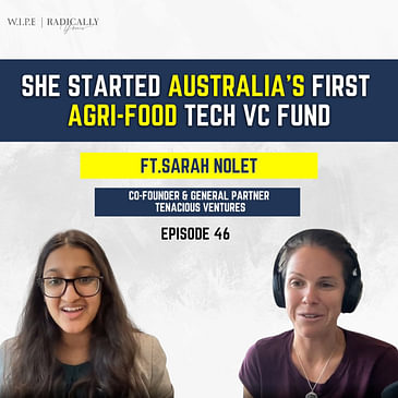 She started Australia's First Agri-Food Tech VC Fund || Ft. Sarah Nolet