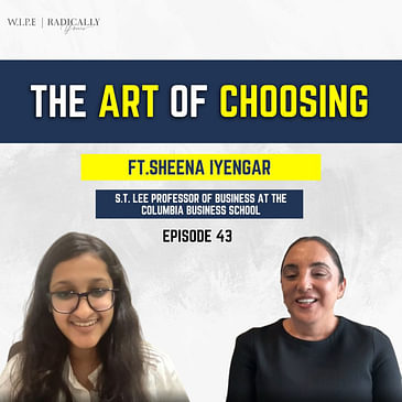 The Art of Choosing ft. Sheena Iyengar