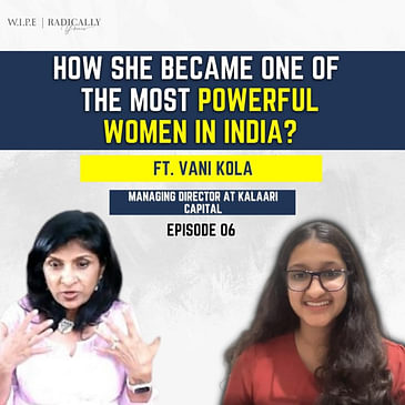 How she became One of the Most Powerful Women in India? Ft. Vani Kola
