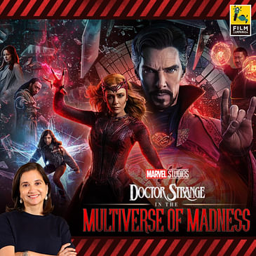 Doctor Strange in the Multiverse of Madness | Hollywood Review by Anupama Chopra | Film Companion
