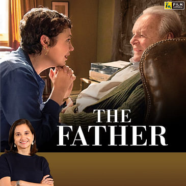 The Father | Hollywood Movie Review by Anupama Chopra | Film Companion