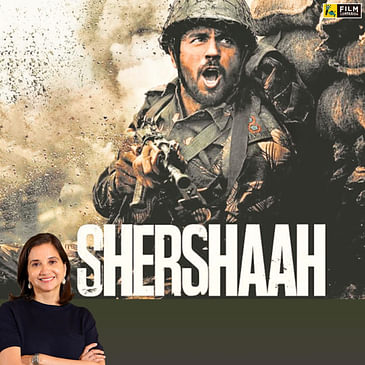 Shershaah | Bollywood Movie Review by Anupama Chopra | Sidharth Malhotra, Kiara Advani | Film Companion