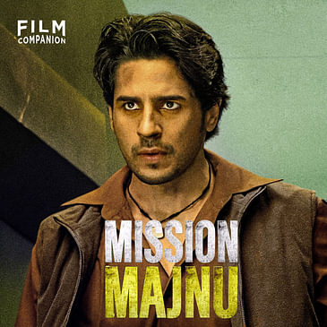 Mission Majnu Movie Review by Anupama Chopra | Film Companion