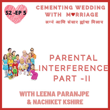 S2 EP 05 - Parental Interference - II
