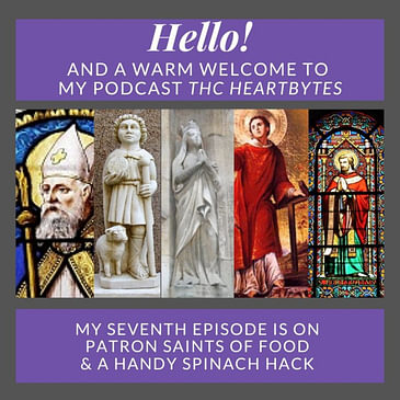 Patron saints of Food & a Spinach hack