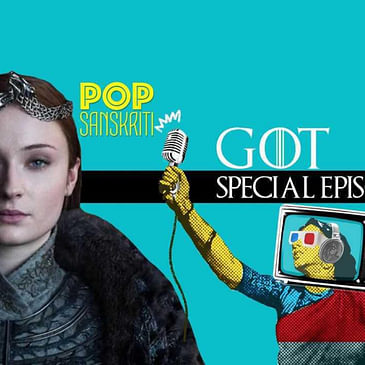 GoT Special Podcast: Did The Finale Live up To Expectations?