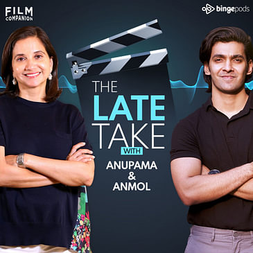 The Late Take with Anupama & Anmol
