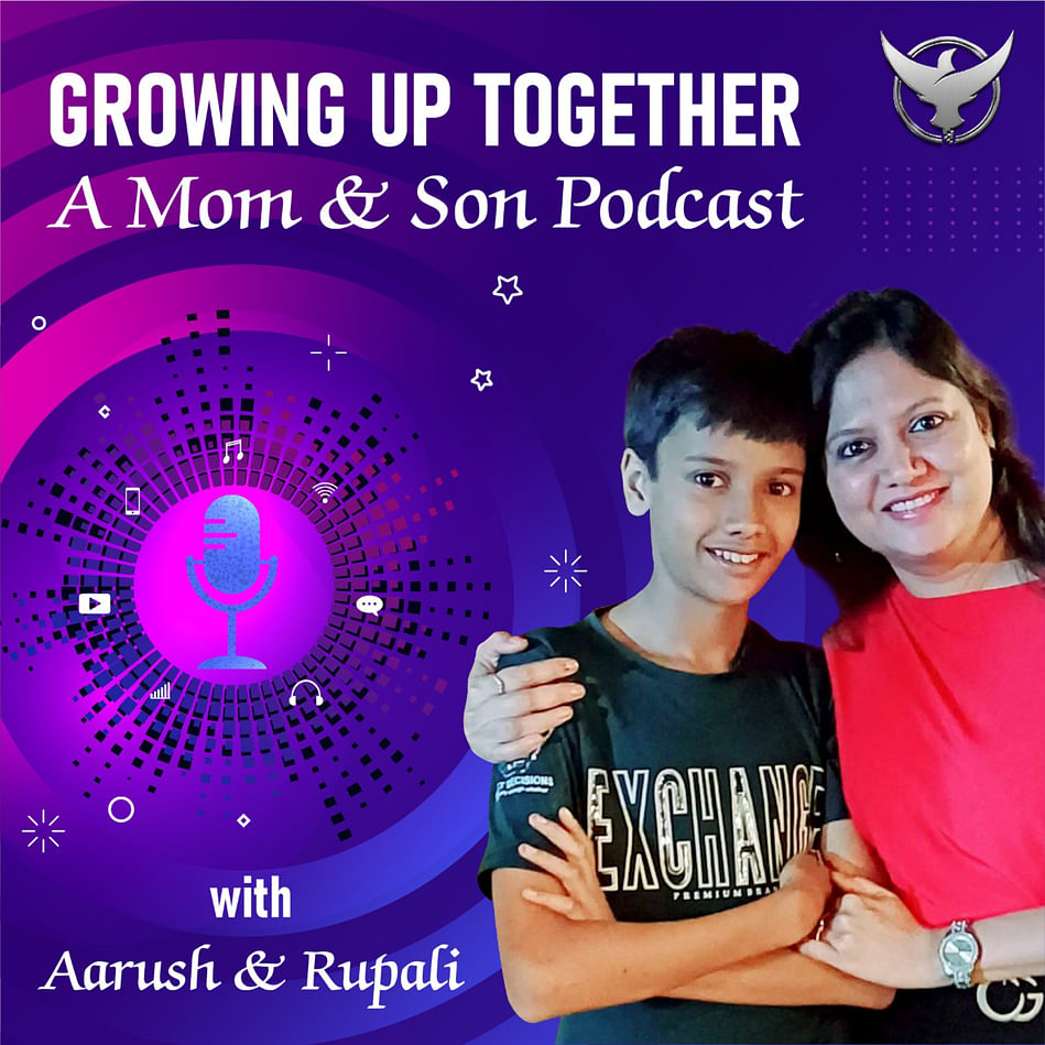 Growing Up Together – A Mom & Son Podcast | Bingepods - Best Indian podcasts