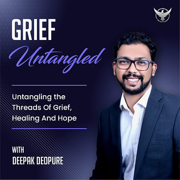 Grief Untangled: Untangling the Threads of Grief, Healing, and Hope