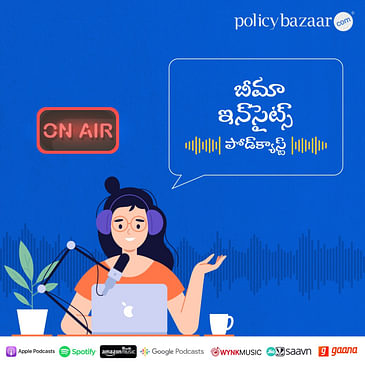 PolicyBazaar - Telugu - బీమా ఇన్‌సైట్స్