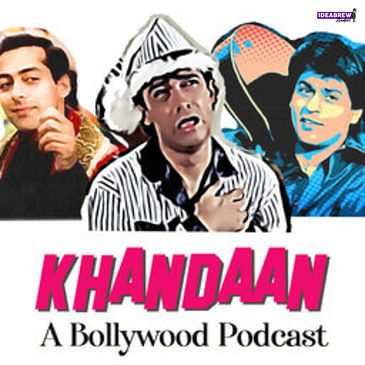 Shahrukh Khan episodes of Khandaan - A Bollywood Podcast
